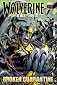 Wolverine: The Best There Is: Broken Quarantine (Wolverine (Marvel Hardcover))