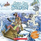 Chill Out Scooby-Doo (Scooby-Doo Video Tie-in 8x8) Sonia Sander
