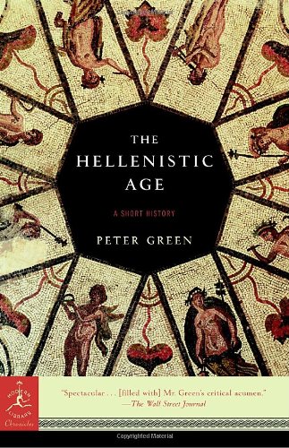 Hellenistic Age (Modern Library Classics (Paperback))