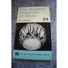 Physical Properties of Glass (The Wykeham science series)