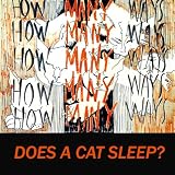 How Many Ways Does a Cat Sleep? Art & Sensitivity Series for Children Volume 1