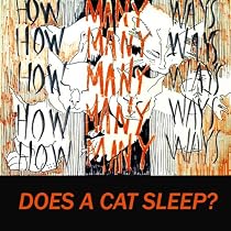 Click to Download Free Kindle Book -> How Many Ways Does a Cat Sleep? Art & Sensitivity Series for Children Volume 1