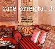 Cafe Oriental Vol. 3