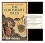 The Fortunate Isles: A Novel