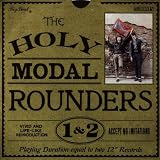 Holy Modal Rounders / Holy Modal Rounders 2