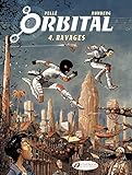 Orbital. 4, Ravages