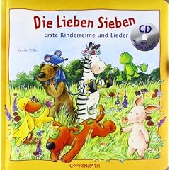 Die Lieben Sieben: Erste Kinderreime und Lieder. Ab 18 Monaten