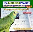 Feathered Phonics The Easy Way To Teach Your Bird To Sing Volume 2: 96 Songs, Tunes, Whistles, and Rhymes