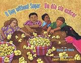 A Day Without Sugar / Un Dia Sin Azucar