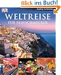 Weltreise f�r Feinschmecker