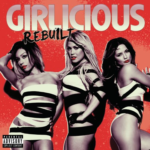 Girlicious - Rebuilt - Zortam Music