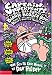 Captain Underpants and the Big, Bad Battle of the Bionic Booger Boy: The Night of the Nasty Nostril Nuggets (Captian Underpants)