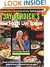 Jay Kordich's Live Foods - Live Bodies