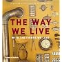 The Way We Live: With the Things We Love