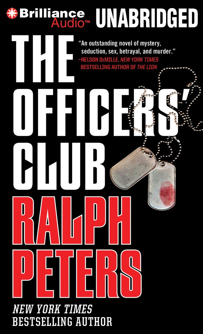 The Officers' Club: Ralph Peters, Victor Bevine: 9781455824137 ...