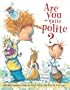 Are You Quite Polite?