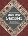 Barbara Brackman's Civil War Sampler: 50 Quilt Blocks with Stories from History