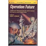 OPERATION FUTURE: The Education of Drusilla Strange; C/O Mr Makepeace; Technical Slip; Short in the Chest; Cure for a Ylith; Exposure; Worrywart; Day is Done; Quit Zoomin' Those Hands Through the Air; Hilda; Blood's a Rover; Call Me Adam; Special Delivery