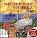 Don't Forget to Take Your Umbrella by Dale Rohman ISBN 0615151345