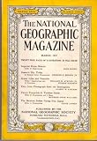 The National Geographic Magazine.  March 1937  Volume LXXI Number  3.