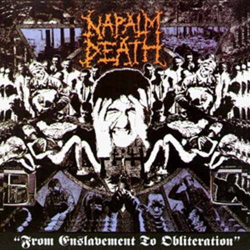 Napalm Death - From Enslavement To Obliteration - Zortam Music