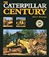 The Caterpillar Century