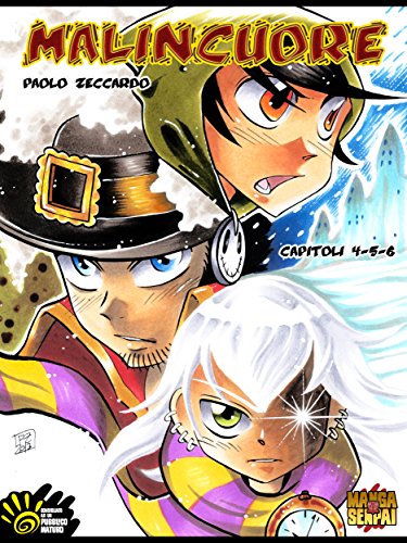 MALINCUORE Capitoli 4-5-6 (Mangasenpai) (Italian Edition)