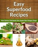 Easy Superfood Recipes (Easy Recipe)