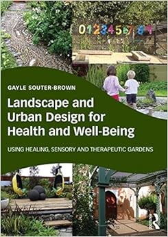 Landscape and Urban Design for Health and Well-Being: Using Healing ...