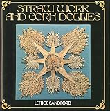 Straw work and corn dollies