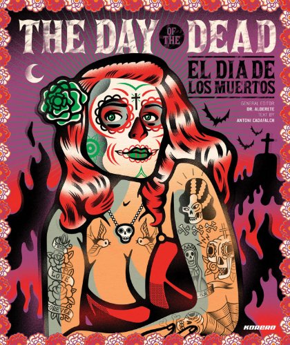 The Day of the Dead: El Dia De Los Muertos