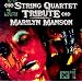 String Quart Tribute to Marilyn Manson