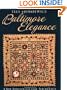 Baltimore Elegance: A New Approach to Classic Album Quilts