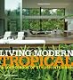Living Modern Tropical: A Sourcebook of Stilish Interiors: The Sourcebook for Contemporary Interiors