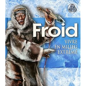 Froid : Vivre en milieu extrême