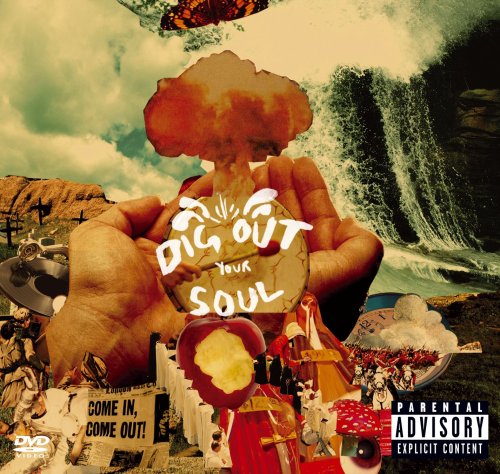 CD-Charts  Music : Dig Out Your Soul (Limited Edition CD/DVD)