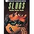 Slugs