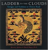 Ladder to the Clouds: Intrigue and Tradition in Chinese Rank
