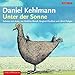 Unter der Sonne: Auswahl