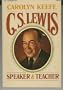 C.S. Lewis: Speaker and Teacher