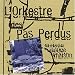 L'orkestre Des Pas Perdus-Maison douce maison