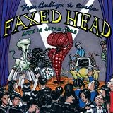Faxed Head: From Coalinga to Osaka