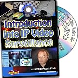 Introduction Into Security IP Video Surveillance, Complete Video-DVD Training
