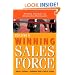 Building a Winning Sales Force: Powerful Strategies for Driving High Performance