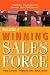 Building a Winning Sales Force: Powerful Strategies for Driving High Performance