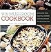 Wild Mushroom Cookbook: Soups, Stir-Fries, and Full Courses from the Forest to the Frying Pan