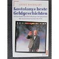 Kostolanys beste Geldgeschichten