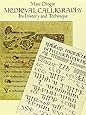 Medieval Calligraphy: Its History and Technique (Lettering, Calligraphy, Typography)