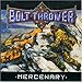 Bolt Thrower, Mercenary, 発売中