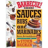 Barbecue!: Sauces, Rubs and Marinadesvon "Steven Raichlen"